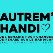 Festival Autrem’Handi : une semaine pour changer le regard sur le handicap