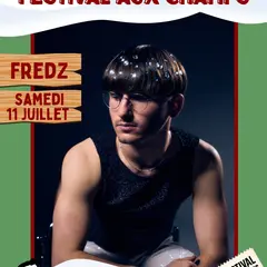 Festival aux Champs : FREDZ