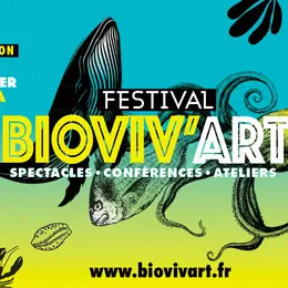 Festival Bioviv'Art « Mers Et Océan : Essentiels Et Fragiles »