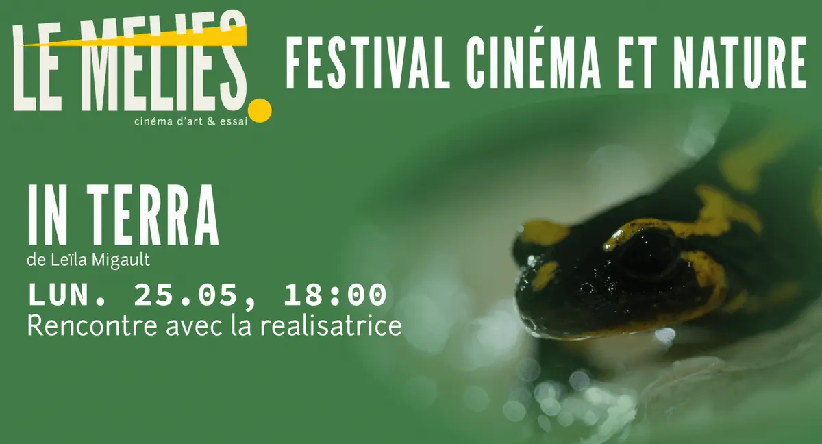 Festival Cinéma et Nature - Rencontre avec la réalisatrice du film IN TERRA