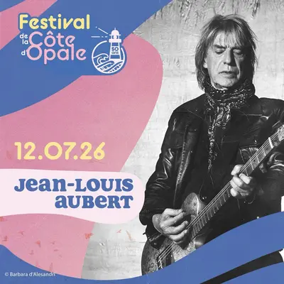 Festival de la Côte d'Opale 2026 : Jean-Louis Aubert