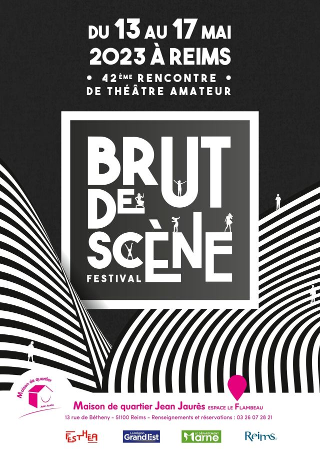 Festival de théâtre Brut de Scène 