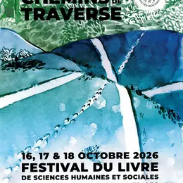 Festival Du Livre De Sciences Humaines Et Sociales: Chemins De Traverse