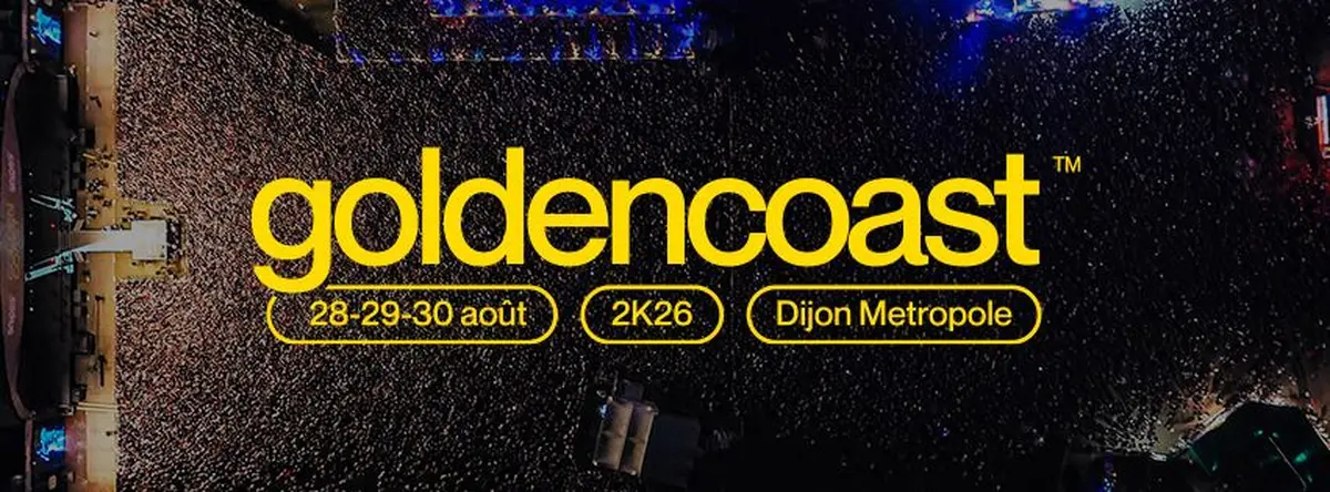 Festival Golden Coast Dijon 2026 Date Programmation Et Billetterie festival-golden-coast-dijon-2026-date-programmation-et-billetterie