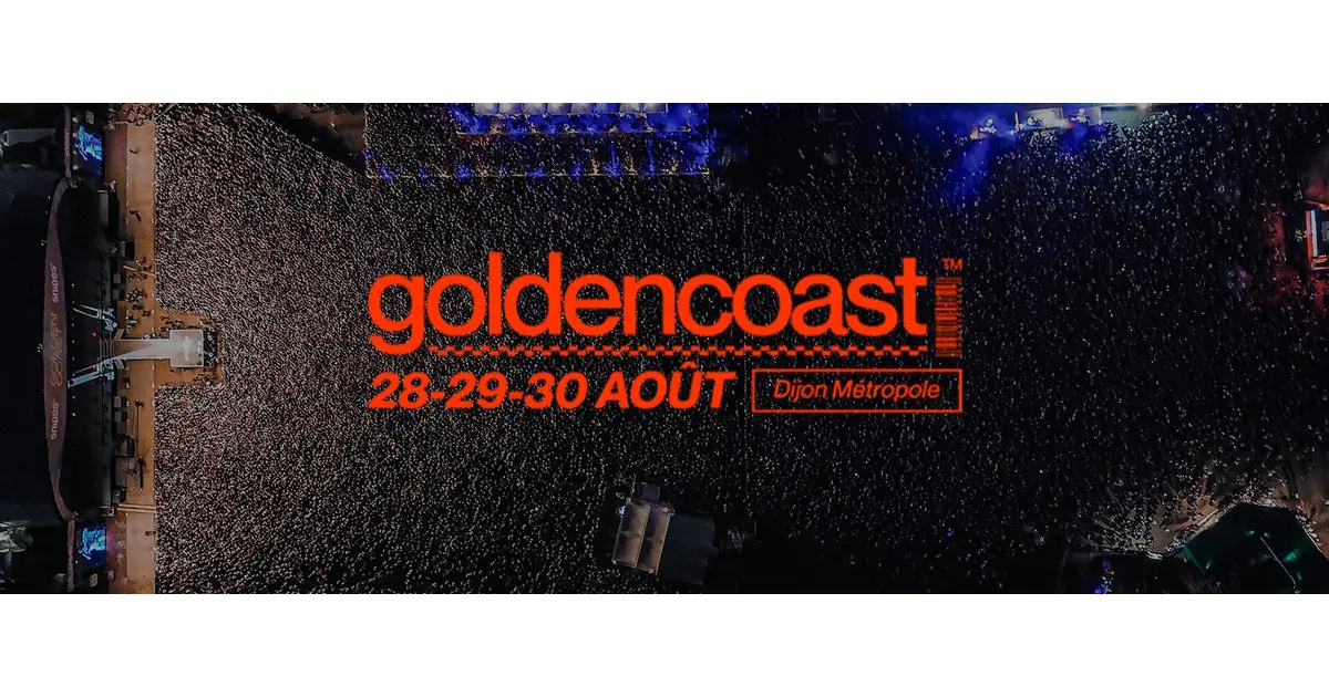 Festival Golden Coast Dijon 2026 Date Programmation Et Billetterie festival-golden-coast-dijon-2026-date-programmation-et-billetterie