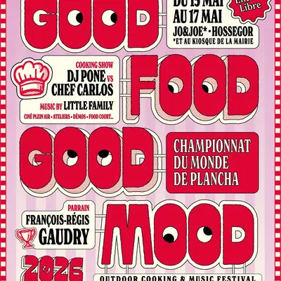Festival Good Food Good Mood à Hossegor : cuisine, plancha et convivialité