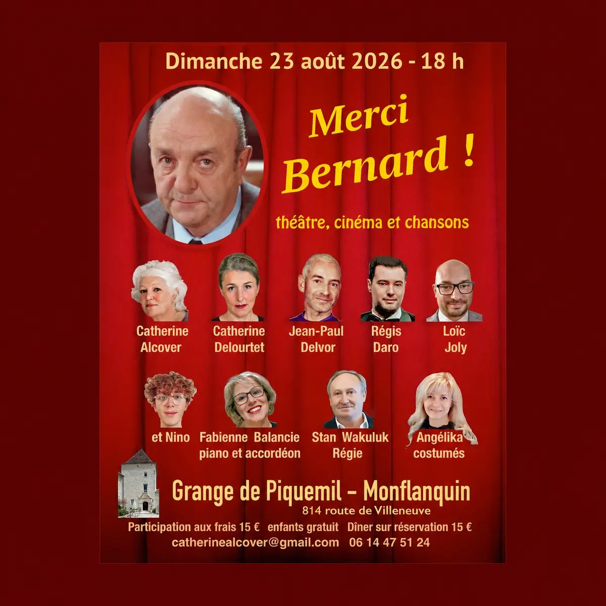 Festival Grange de Piquemil : Merci Bernard ! , théâtre, cinéma et chansons