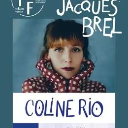 Festival Jacques Brel - COLINE RIO