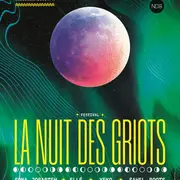 Festival la nuit des griots 2026 - 11ème édition