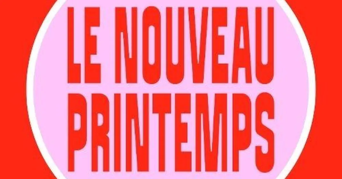 Le Nouveau Printemps - ex Printemps de septembre