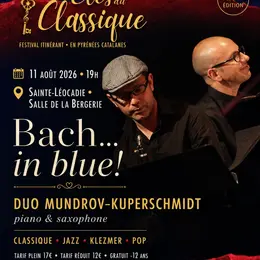 Festival Les Cles Du Classique - Bach... In Blue! Duo Mundrov-Kuperschmidt