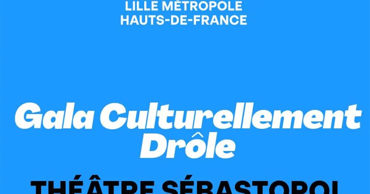 Festival Lillarious : Le gala culturellement drôle