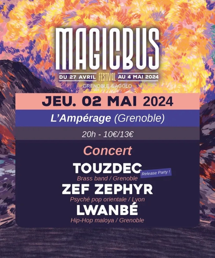 Festival Magic Bus  : Touzdec + Zef Zephyr + Lwanbé