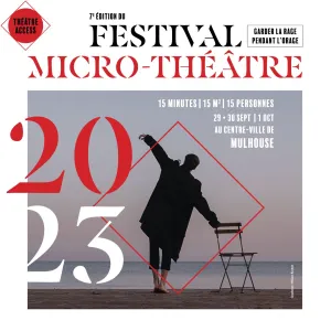 Festival de Micro-Théâtre : le spectacle vivant accessible à tous