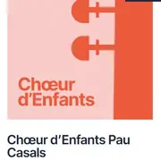 Festival Pablo Casals: Choeurs D'Enfants Pau Casals