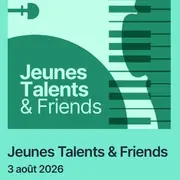 Festival Pablo Casals: Jeunes Talents & Friends