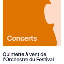 Festival Pablo Casals: Quintette à Vent De L’orchestre Du Festival