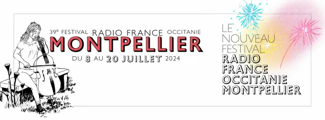 Festival Radio France Occitanie Montpellier