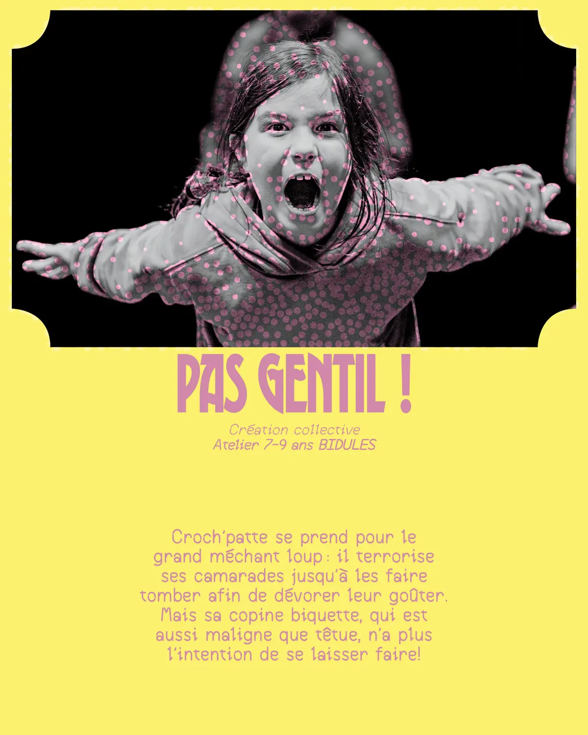Festival Théâââââtre (entre) ouvert - Pas gentil !