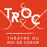 Festival Théâtre du Roi de Coeur
