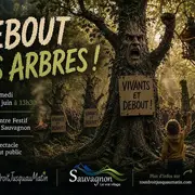 Festival Théâtre La Fabrikarêves Debout les arbres