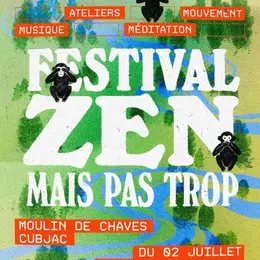 Festival ZEN mais pas trop