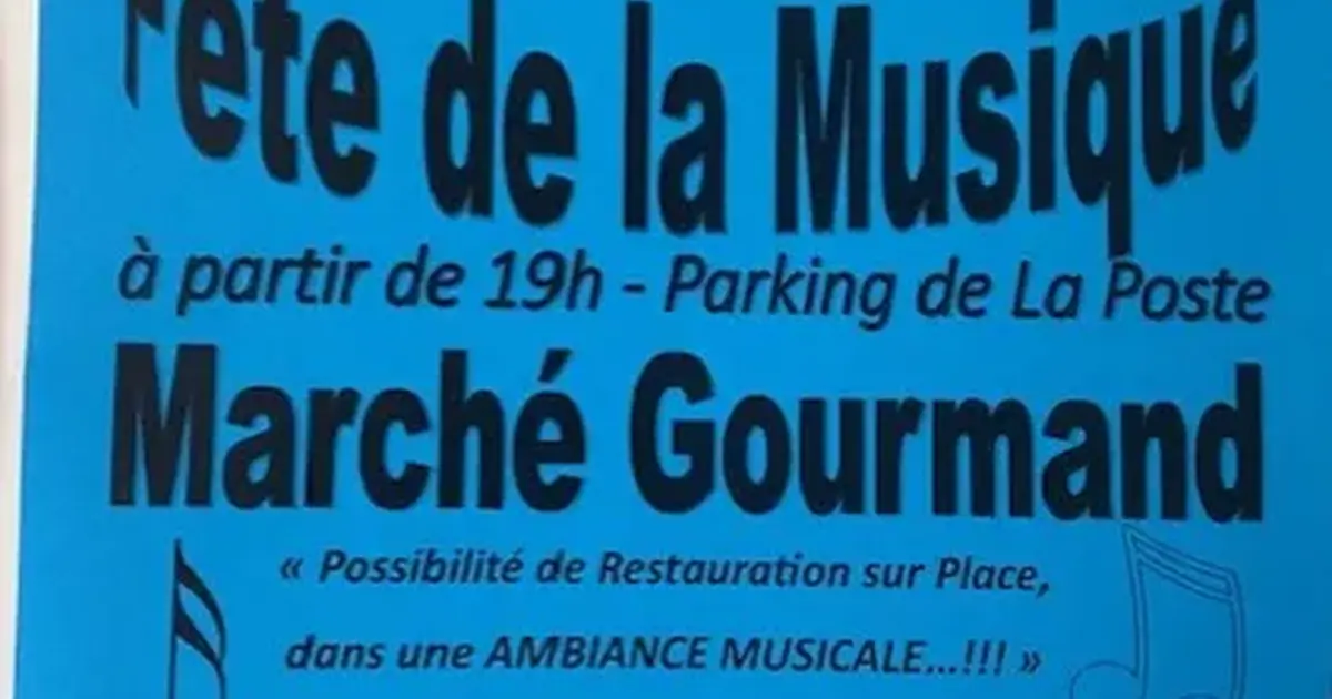 Fête de la Musique et Marché Gourmand
