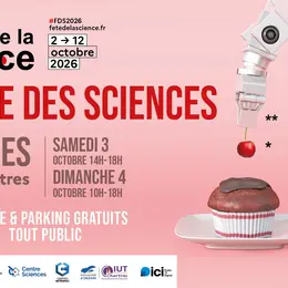 Fête de la Science 2026 à Chartres : Village des sciences et « Saveurs savantes »