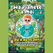 Fête des bébés lecteurs - Ma planète à moi