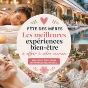 Fête des mères à Paris : 5 expériences bien-être à offrir à votre maman cette année