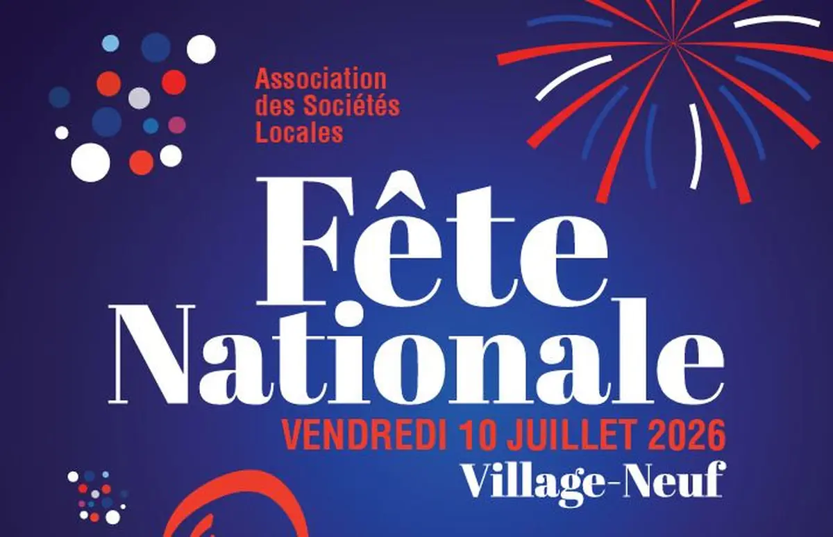 Fête Nationale à Village-Neuf : cérémonie, bal populaire et feu d'artifice