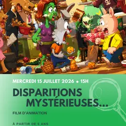 Film d'animation : Disparitions mystérieuses…