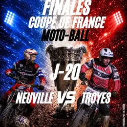 Finales Coupe de France Motoball - Neuville VS Troyes