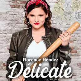 Florence Mendez dans Délicate