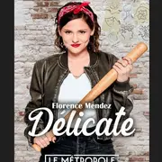 Florence Mendez  Délicate