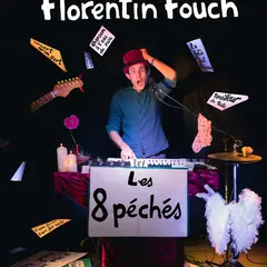 Florentin Fouch dans Les 8 péchés