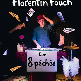 Florentin Fouch dans Les 8 péchés