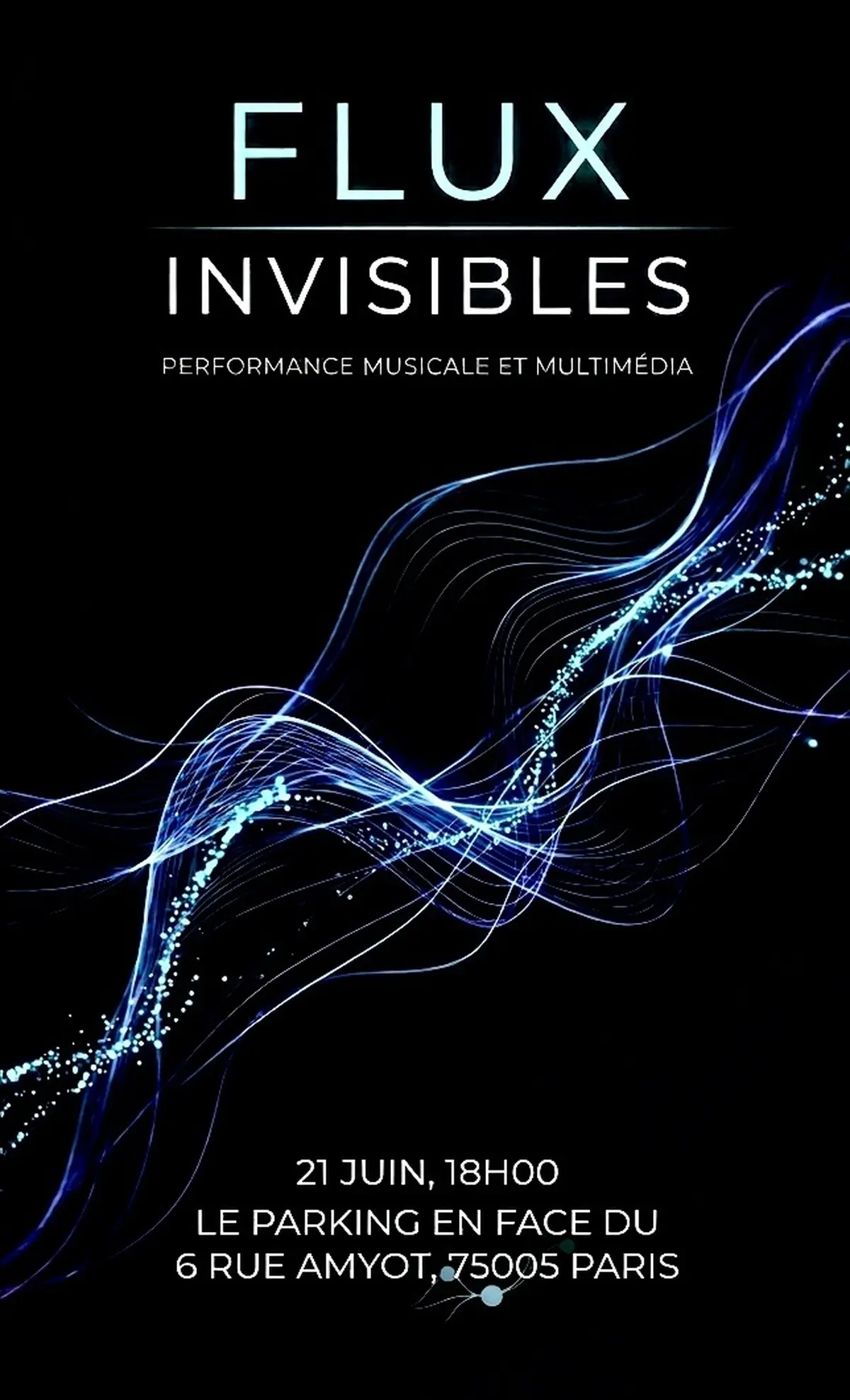 Flux Invisibles : Performance art-science et musique électronique