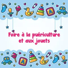 Foire à la puériculture et bourse aux jouets