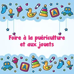 Foire à la puériculture et bourse aux jouets