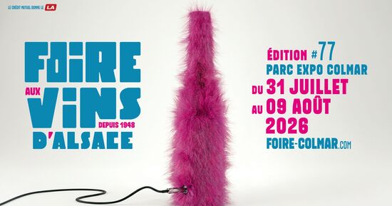 Foire aux Vins d&rsquo;Alsace : d&eacute;couvrez la programmation 2026
