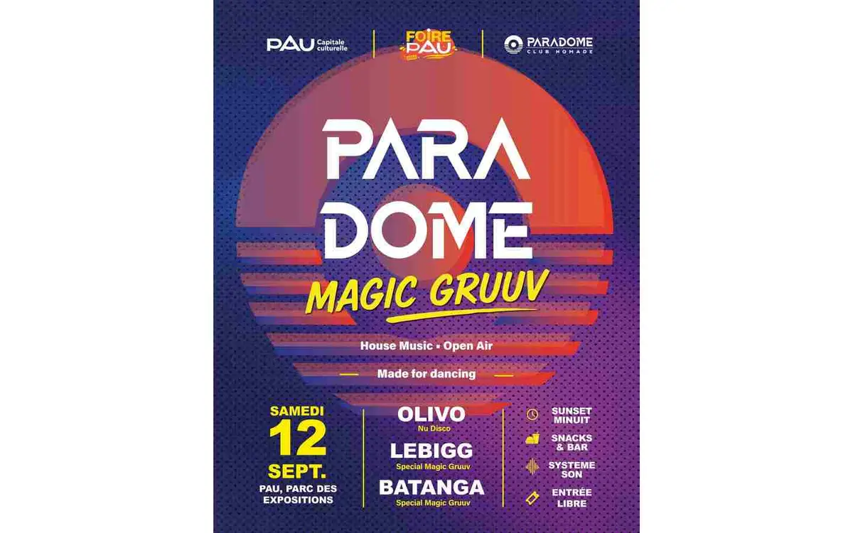 Foire de Pau: Paradome Magic Gruuv