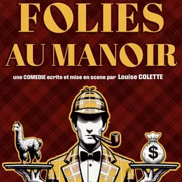 Folies au Manoir
