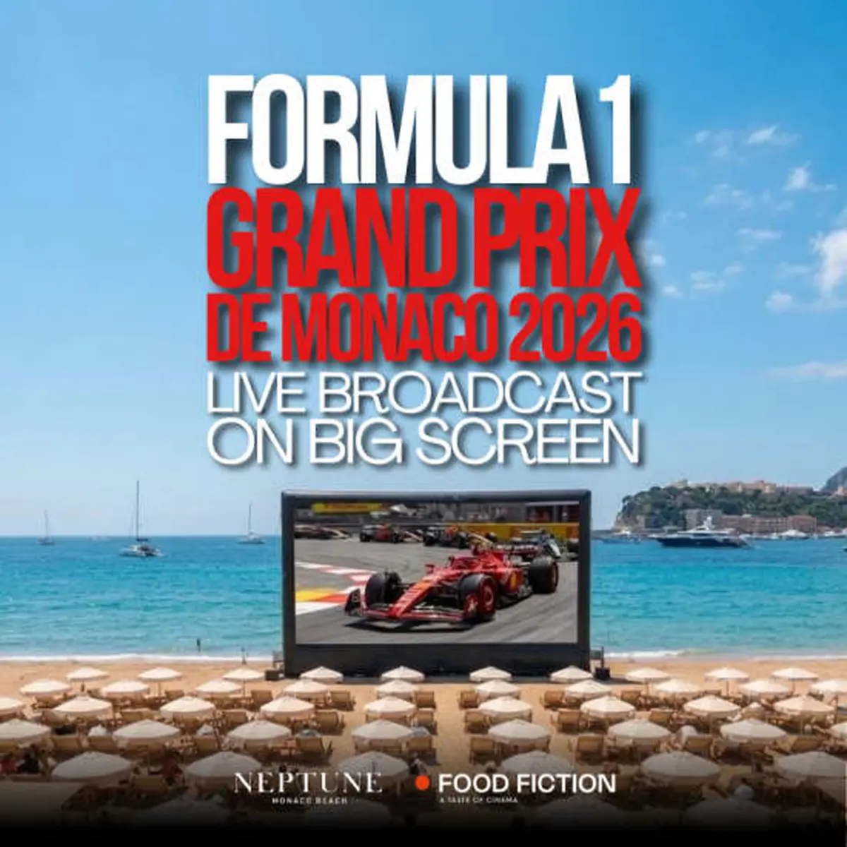 Food Fiction x Neptune Monaco Beach : Formula 1 Grand Prix de Monaco 2026 Live Broadcast
