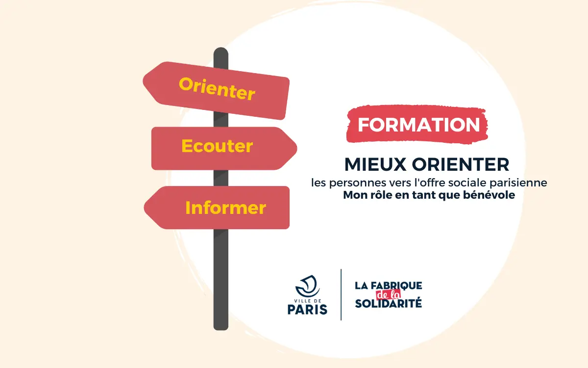 Formation Mieux orienter vers l'offre sociale parisienne : mon rôle en tant que bénévole
