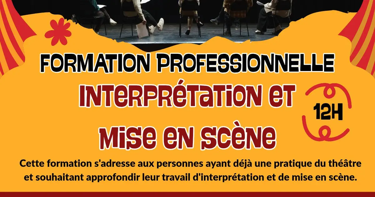 Formation professionnelle : Interprétation et mise en scène