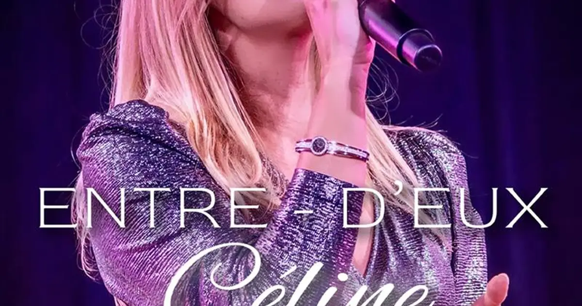 Forum de Longuyon "Entre d'eux" tribute Céline