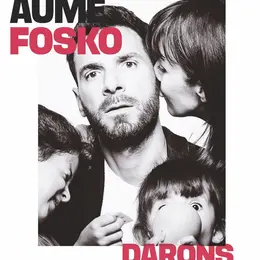 Fosko dans Darons fragiles