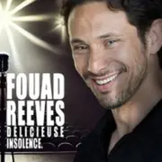 Fouad Reeves dans Délicieuse Insolence