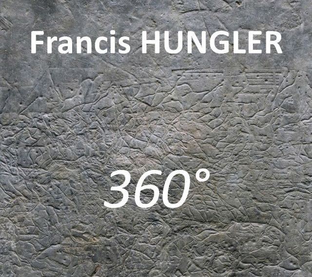 Francis Hungler - 360°